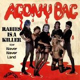 Agony Bag - Rabies Is A Killer 7''