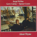 Jacqui McShee, Gerry Conway, Spencer Cozens - About Thyme