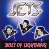 Jets - Bolt Of Lightning