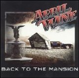 April Wine - Back to the Mansion