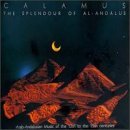 Calamus - The Splendour of Al-Andalus