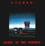 Legend - Death In The Nursery