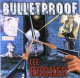 Lee Rocker - Bulletproof