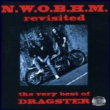 Dragster - N.W.O.B.H.M. Revisited The Very Best Of Dragster