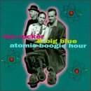 Lee Rocker & Big Blue - Atomic Boogie Hour