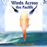 Medwyn Goodall - Winds Across the Pacific