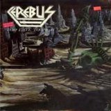 Cerebus - Too Late To Pray
