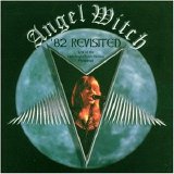 Angel Witch - '82 Revisited