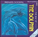 Medwyn Goodall - The Way Of The Dolphin