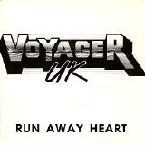 Voyager UK - Run Away Heart 7''