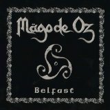 Mago de Oz - Belfast