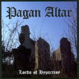 Pagan Altar - Lords of Hypocrisy