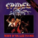 Spider - Why D'Ya Lie To Me 12''