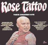 Rose Tattoo - Their Greatest Hits