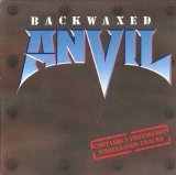 Anvil - Backwaxed