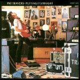 Pat Travers - Putting it Straight