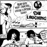 Die Laughing - You've Got The Power