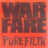 Warfare - Pure Filth