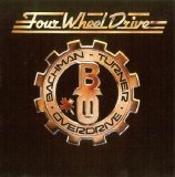 Bachman Turner Overdrive - Four Wheel Drive