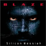 Blaze - Silicon Messiah