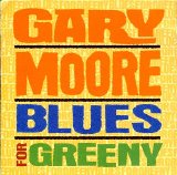 Gary Moore - Blues for Greeny