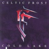 Celtic Frost - Cold Lake