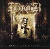 Forefather - Ours Is The Kingdom