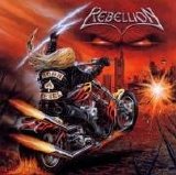 Rebellion - Born A Rebel