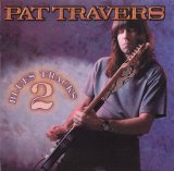 Pat Travers - Blues Tracks, Vol. 2