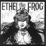 Ethel the Frog - Ethel the Frog