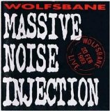 Wolfsbane - Massive Noise Injection
