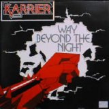 Karrier - Way Beyond the Night 7"