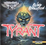 Tyrant - Blind Revolution
