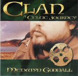 Medwyn Goodall - Clan - A Celtic Journey