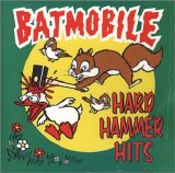 Batmobile - Hard Hammer Hits