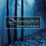 Dead Can Dance - Summoning of the Muse - A Tribute to Dead Can Dance