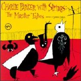 Charlie Parker - With Strings - The Master Takes
