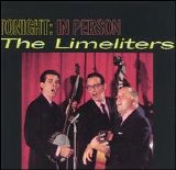 The Limeliters - Tonight: In Person