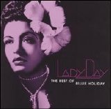 Billie Holiday - Lady Day - The Best Of Billie Holiday