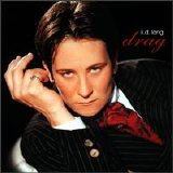 K. D. Lang - Drag