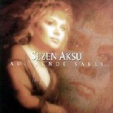 Sezen Aksu - Adi Bende Sakli