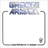 Groove Armada - Northern Star