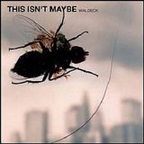 Waldeck - This isn't maybe Waldeck