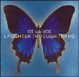Oi Va Voi - Laughter Through Tears