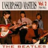 Beatles > Beatles - Unsurpassed Masters Vol. 2