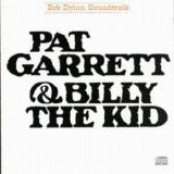 Dylan, Bob - Pat Garrett & Billy the Kid