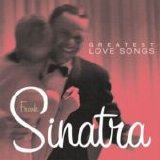 Sinatra, Frank - Greatest Love Songs