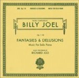 Joel, Billy - Fantasies & Delusions - Op. 1-10