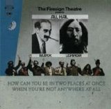 Firesign Theatre - How Can You Be In Two Places At Once When You're Not Anywhere  At All