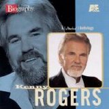 Rogers, Kenny - Biography, A Musical Anthology